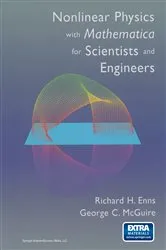 Book cover of Nonlinear Physics with Mathematica for Scientists and Engineers by Richard H. Enns