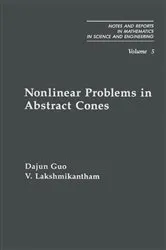 Book cover of Nonlinear Problems in Abstract Cones by Unknown