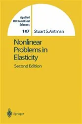 Book cover of Nonlinear Problems of Elasticity (2nd ed.) by Stuart Antman