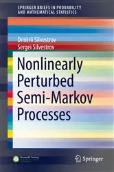 Book cover of Nonlinearly Perturbed Semi-Markov Processes by Dmitrii Silvestrov