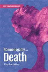 Book cover of Nonmonogamy and Death by Kayden Abley