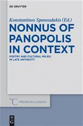 Book cover of Nonnus of Panopolis in Context by Konstantinos Spanoudakis