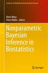 Book cover of Nonparametric Bayesian Inference in Biostatistics by Riten Mitra