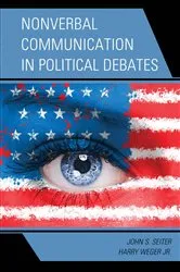 Book cover of Nonverbal Communication in Political Debates by John S. Seiter