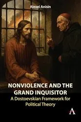Book cover of Nonviolence and the Grand Inquisitor by Alexei Anisin