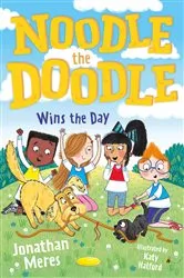 Book cover of Noodle the Doodle (3) – Noodle the Doodle Wins the Day by Jonathan Meres