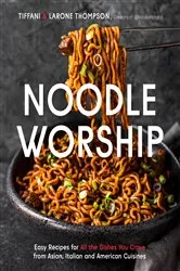 Book cover of Noodle Worship by Tiffani Thompson