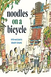 Book cover of Noodles on a Bicycle by Kyo Maclear