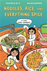 Book cover of Noodles, Rice, and Everything Spice by Christina De Witte