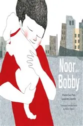 Book cover of Noor and Bobby by Praline Gay-Para