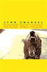 Book cover of Noose and Hook by Lynn Emanuel