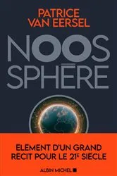 Book cover of Noosphère by Patrice Van Eersel