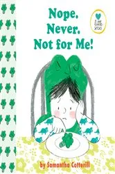 Book cover of Nope. Never. Not For Me! by Samantha Cotterill