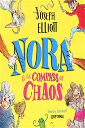 Book cover of Nora and the Compass of Chaos by Joseph Elliott