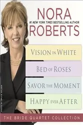 Book cover of Nora Roberts' The Bride Quartet by Nora Roberts