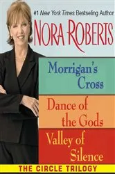 Book cover of Nora Roberts' The Circle Trilogy by Nora Roberts