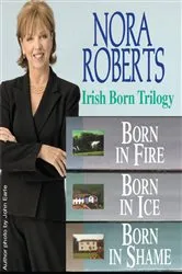 Book cover of Nora Roberts' The Irish Born Trilogy by Nora Roberts