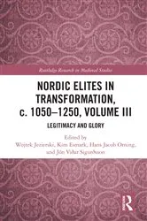 Book cover of Nordic Elites in Transformation, c. 1050–1250, Volume III by Wojtek Jezierski