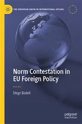 Book cover of Norm Contestation in EU Foreign Policy by Diego Badell