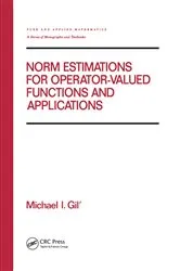 Book cover of Norm Estimations for Operator Valued Functions and Their Applications by Unknown