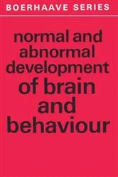 Book cover of Normal and Abnormal Development of Brain and Behaviour by G.B.A. Stoelinga