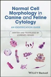 Book cover of Normal Cell Morphology in Canine and Feline Cytology by Lorenzo Ressel