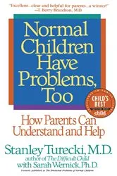 Book cover of Normal Children Have Problems, Too by Stanley Turecki