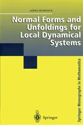 Book cover of Normal Forms and Unfoldings for Local Dynamical Systems by James Murdock