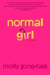 Book cover of Normal Girl by Molly Jong-Fast