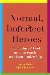 Book cover of Normal, Imperfect Heroes by James Grier