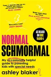 Book cover of Normal Schmormal by Ashley Blaker