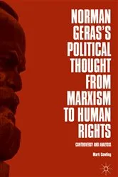 Book cover of Norman Geras’s Political Thought from Marxism to Human Rights by Mark Cowling