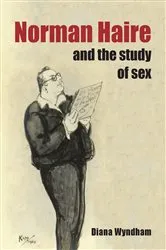 Book cover of Norman Haire and the Study of Sex by Unknown