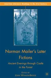 Book cover of Norman Mailer's Later Fictions by J. Whalen-Bridge