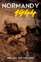 Book cover of Normandy 1944 by Niklas Zetterling