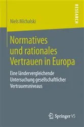 Book cover of Normatives und rationales Vertrauen in Europa by Niels Michalski