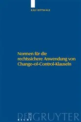 Book cover of Normen für die rechtssichere Anwendung von Change-of-Control-Klauseln by Ralf Rittwage