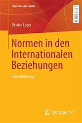 Book cover of Normen in den Internationalen Beziehungen by Bastian Loges