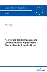 Book cover of Normierung der Rechnungslegung und internationale Kapitalstroeme – Eine Analyse fuer Schwellenlaender by Julie Thies