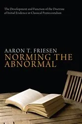 Book cover of Norming the Abnormal by Aaron T. Friesen