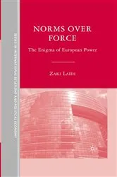 Book cover of Norms over Force by Z. Laïdi