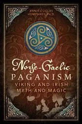 Book cover of Norse-Gaelic Paganism by Annie Cúglas Humphrey