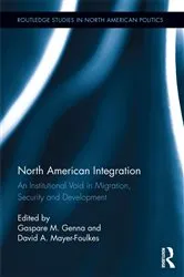 Book cover of North American Integration by Gaspare M. Genna