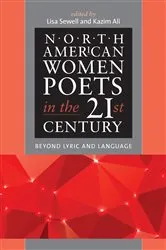 Book cover of North American Women Poets in the 21st Century by Lisa Sewell