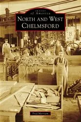 Book cover of North and West Chelmsford by Fred Merriam