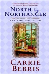 Book cover of North By Northanger, or The Shades of Pemberley by Unknown