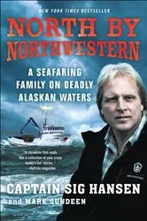 Book cover of North by Northwestern by Sig Hansen
