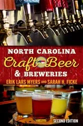 Book cover of North Carolina Craft Beer & Breweries (2nd ed.) by Erik Lars Myers