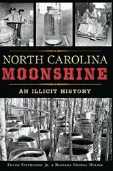 Book cover of North Carolina Moonshine by Frank Stephenson Jr.