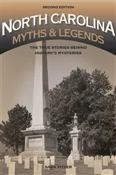 Book cover of North Carolina Myths and Legends (2nd ed.) by Sara Pitzer